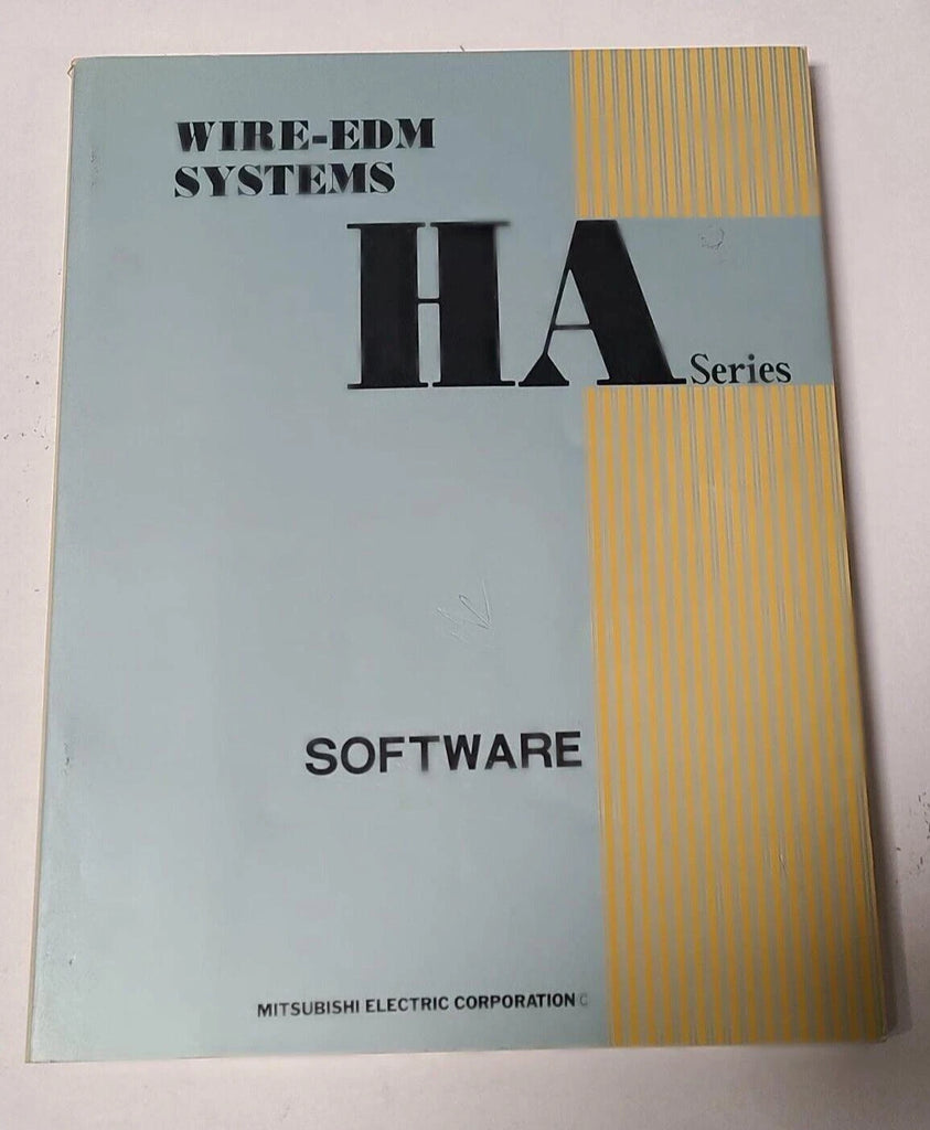 Mitsubishi HA Series Wire EDM Systems Software Manual