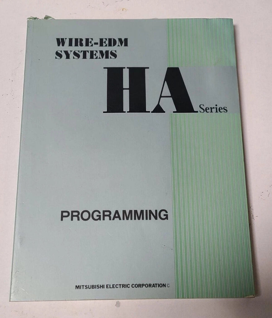 Mitsubishi HA Series Wire EDM Systems Programming Manual