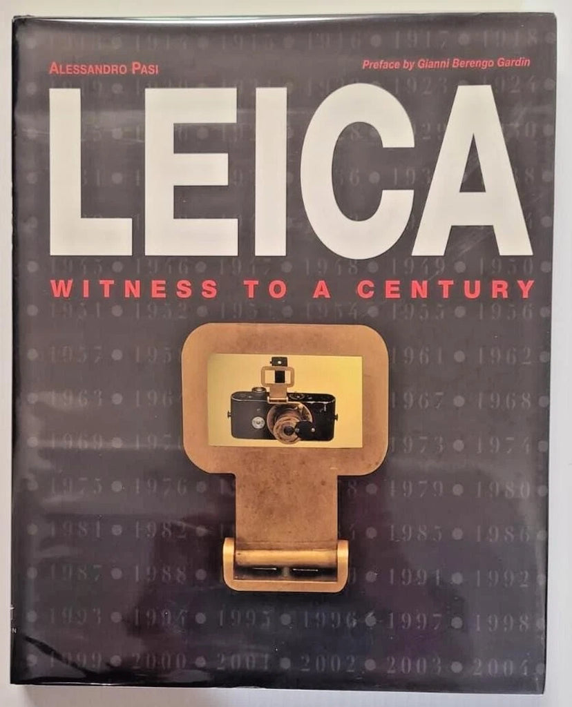 Leica: Witness to a Century by Alessandro Pasi