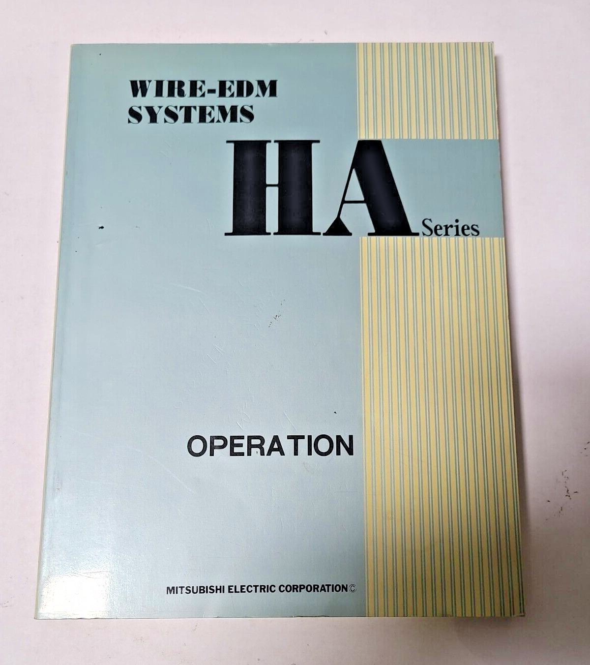 Mitsubishi HA Series Wire EDM Systems Operation Manual