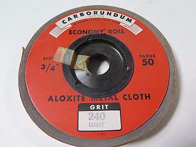 Carborundum 3/4" x 50 yrd Aloxite Metal Cloth Economy Roll Grit 240 Brand New